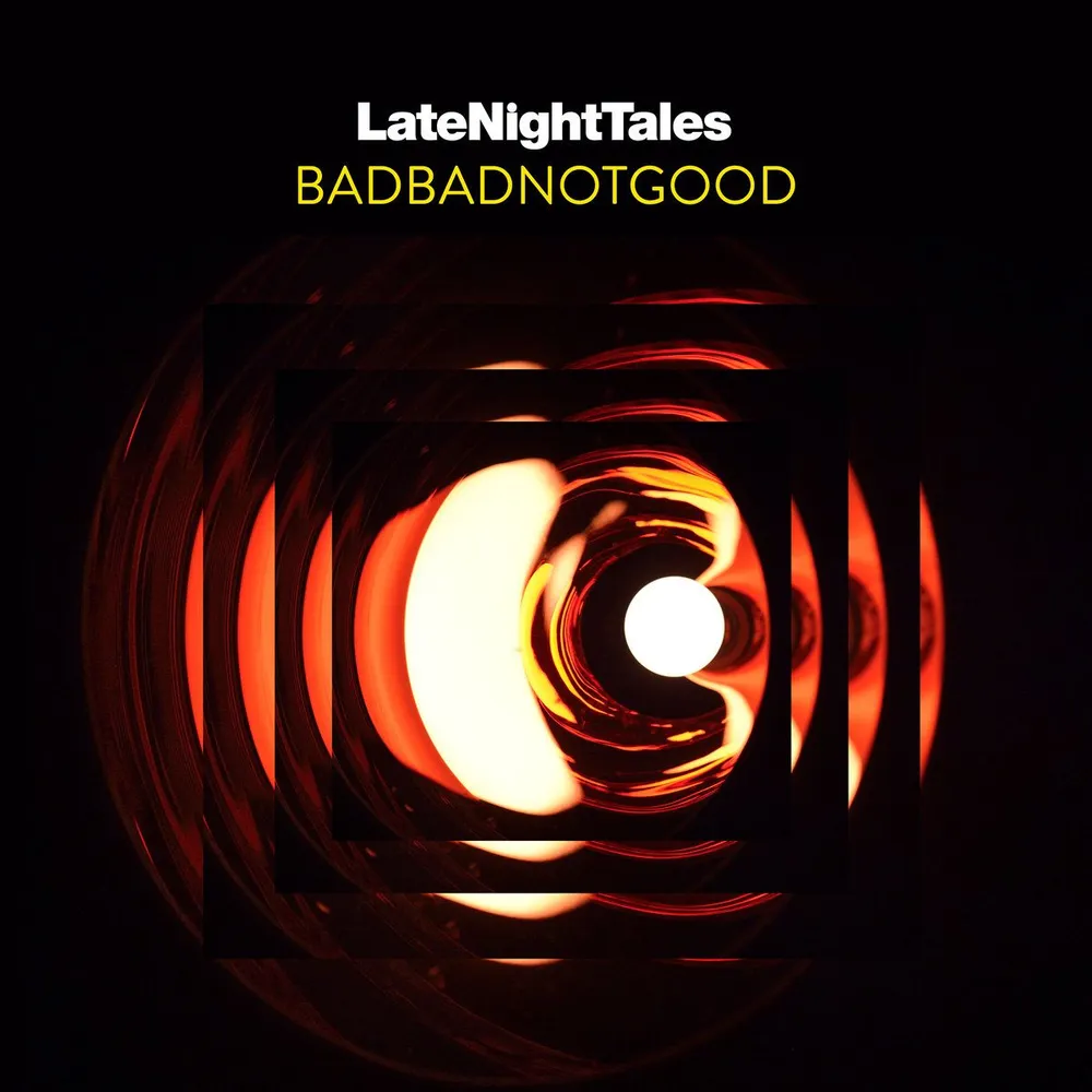 Пластинка (Р) BadBadNotGood - LateNightTales